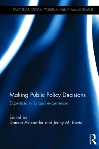 [object Object] «Making Public Policy Decisions: Expertise, skills and experience» - фото №1