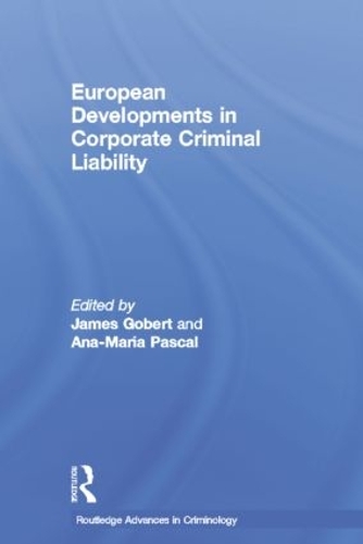 Бумажная книга «European Developments in Corporate Criminal Liability» - фото №1