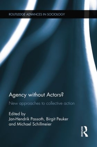 Бумажная книга «Agency without Actors?: New Approaches to Collective Action» - фото №1