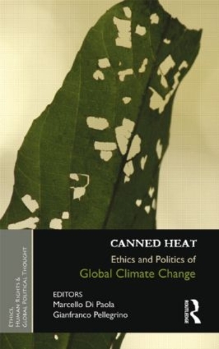 Бумажная книга «Canned Heat: Ethics and Politics of Global Climate Change» - фото №1