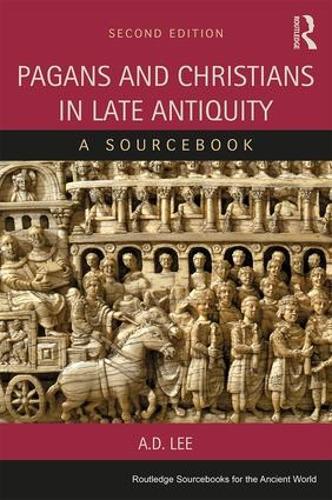 Бумажная книга «Pagans and Christians in Late Antiquity: A Sourcebook», автор А. Д. Ли - фото №1