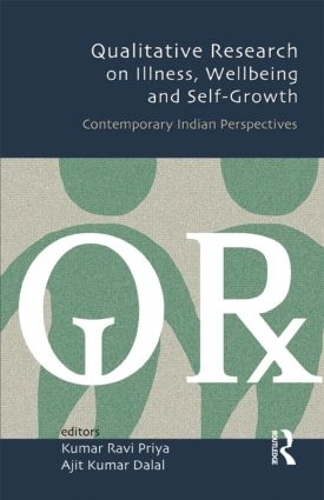 Паперова книга «Qualitative Research on Illness, Wellbeing and Self-Growth: Contemporary Indian Perspectives» - фото №1
