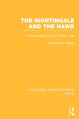 Паперова книга «The Nightingale and the Hawk: A Psychological Study of Keats' Ode», автор Кетрін М. Вілсон - фото №1