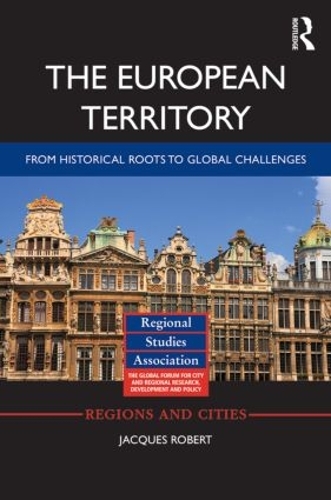 Бумажная книга «The European Territory: From Historical Roots to Global Challenges», автор Жак Робер - фото №1