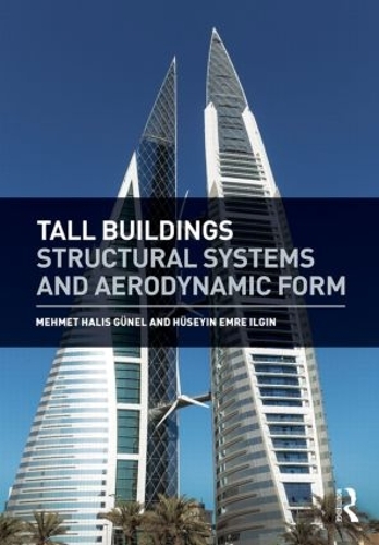 Паперова книга «Tall Buildings: Structural Systems and Aerodynamic Form», авторів Хусейн Ільгін, Мехмет Гюнель - фото №1