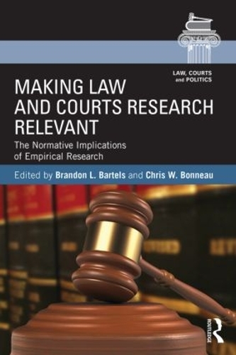 Паперова книга «Making Law and Courts Research Relevant: The Normative Implications of Empirical Research» - фото №1