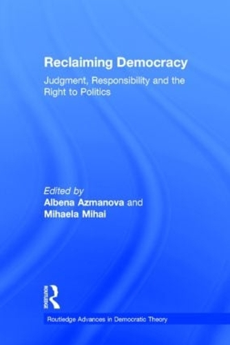 Бумажная книга «Reclaiming Democracy: Judgment, Responsibility and the Right to Politics» - фото №1