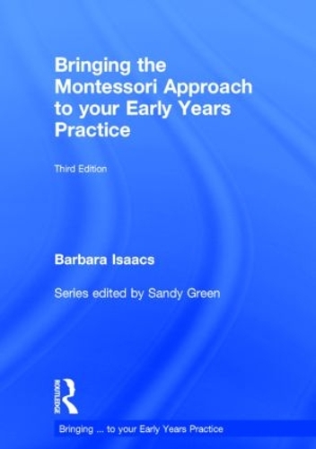 Бумажная книга «Bringing the Montessori Approach to your Early Years Practice», автор Барбара Айзекс - фото №1