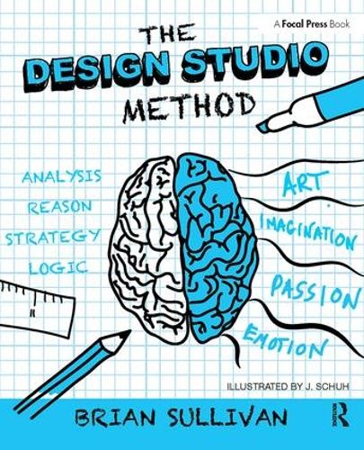 [object Object] «The Design Studio Method: Creative Problem Solving with UX Sketching», автор Брайан Салліван - фото №1