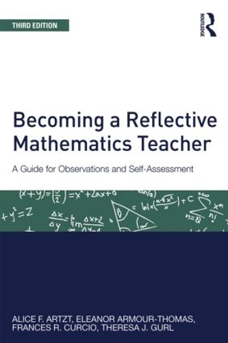 [object Object] «Becoming a Reflective Mathematics Teacher: A Guide for Observations and Self-Assessment», авторов Элис Ф. Артцт, Элеонора Армур-Томас, Фрэнсис Р. Курсио, Тереза Дж. Гурл - фото №1