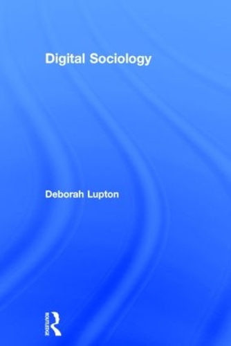 Паперова книга «Digital Sociology», автор Дебора Луптон - фото №1