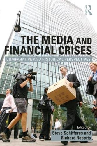 Бумажная книга «The Media and Financial Crises: Comparative and Historical Perspectives» - фото №1