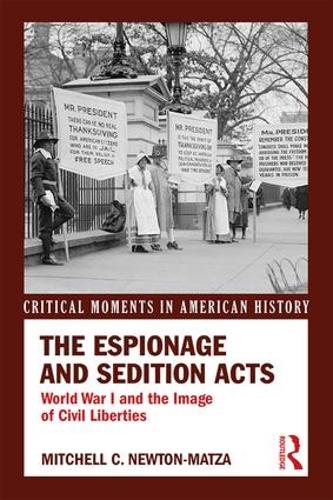 Бумажная книга «The Espionage and Sedition Acts: World War I and the Image of Civil Liberties», автор Митчелл Ньютон-Матза - фото №1