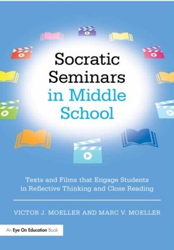 Паперова книга «Socratic Seminars in Middle School: Texts and Films That Engage Students in Reflective Thinking and Close Reading», авторів Марк Мьоллер, Віктор Меллєр - фото №1