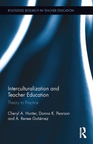 Бумажная книга «Interculturalization and Teacher Education: Theory to Practice», авторов Шерил Хантер, Донна Пирсон - фото №1