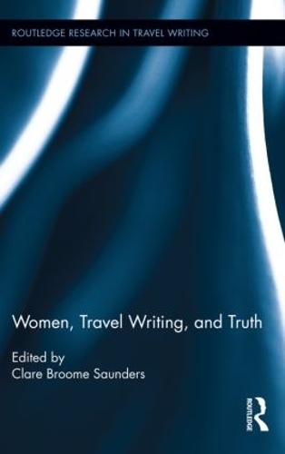 Паперова книга «Women, Travel Writing, and Truth» - фото №1