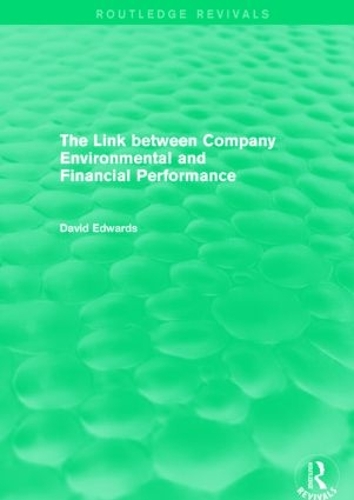 [object Object] «The Link Between Company Environmental and Financial Performance (Routledge Revivals)», автор Дэвид Эдвардс - фото №1