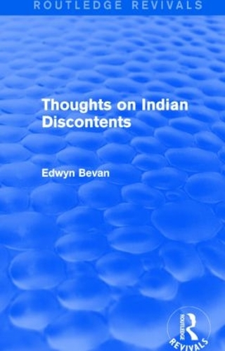 Бумажная книга «Thoughts on Indian Discontents (Routledge Revivals)», автор Эдвин Беван - фото №1