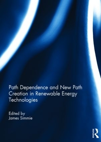 Бумажная книга «Path Dependence and New Path Creation in Renewable Energy Technologies» - фото №1