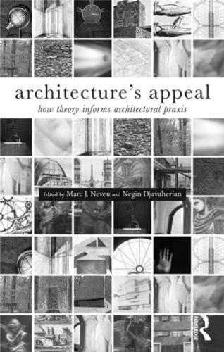 Паперова книга «Architecture's Appeal: How Theory Informs Architectural Praxis» - фото №1