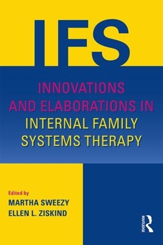Бумажная книга «Innovations and Elaborations in Internal Family Systems Therapy» - фото №1