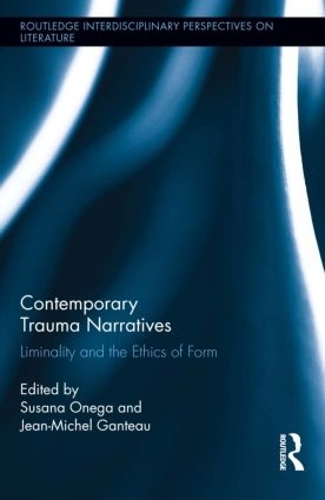 Паперова книга «Contemporary Trauma Narratives: Liminality and the Ethics of Form» - фото №1