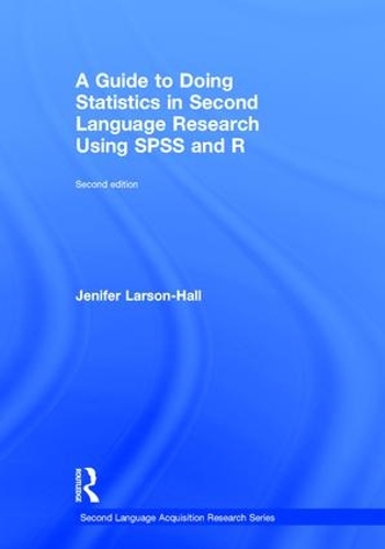 [object Object] «A Guide to Doing Statistics in Second Language Research Using SPSS and R», автор Дженіфер Ларсон-Холл - фото №1