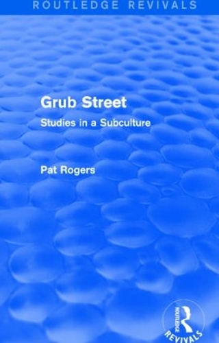 Паперова книга «Grub Street (Routledge Revivals): Studies in a Subculture», автор Пет Роджерс - фото №1