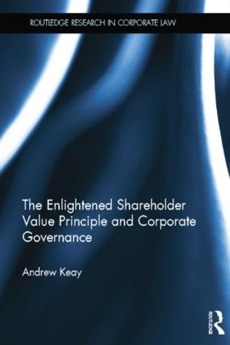 Бумажная книга «The Enlightened Shareholder Value Principle and Corporate Governance», автор Эндрю Кэй - фото №1
