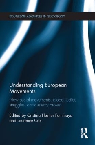 Бумажная книга «Understanding European Movements: New Social Movements, Global Justice Struggles, Anti-Austerity Protest» - фото №1