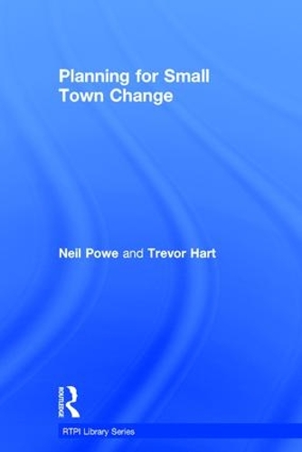 Паперова книга «Planning for Small Town Change», авторів Ніл Поу, Тревор Харт - фото №1