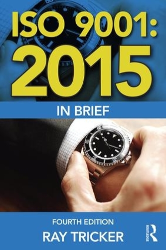 Бумажная книга «ISO 9001:2015 In Brief», автор Рэй Трикер - фото №1