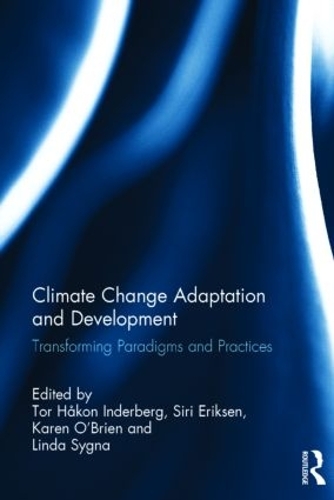 Бумажная книга «Climate Change Adaptation and Development: Transforming Paradigms and Practices» - фото №1
