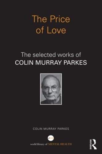 Бумажная книга «The Price of Love: The selected works of Colin Murray Parkes», автор Колин Мюррей Паркес - фото №1