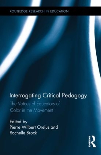Бумажная книга «Interrogating Critical Pedagogy: The Voices of Educators of Color in the Movement» - фото №1
