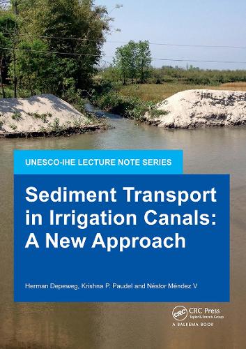 Бумажная книга «Sediment Transport in Irrigation Canals: A New Approach», авторов Герман Депевег, Кришна П. Паудель, Нестор Мендес V - фото №1