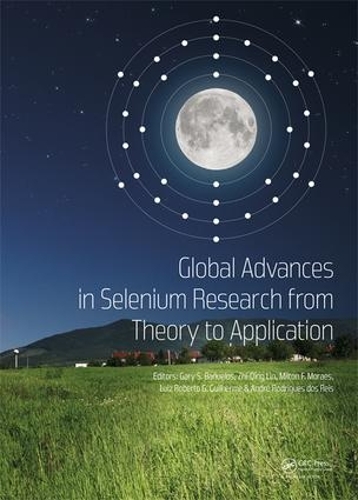 Бумажная книга «Global Advances in Selenium Research from Theory to Application: Proceedings of the 4th International Conference on Selenium in the Environment and Human Health 2015» - фото №1