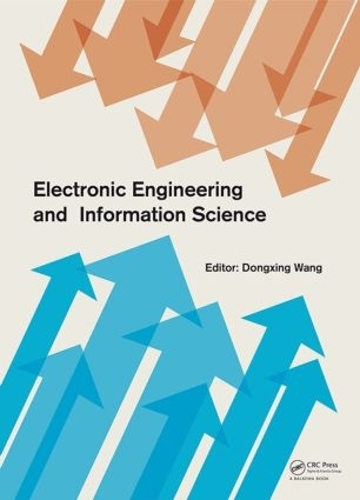 Бумажная книга «Electronic Engineering and Information Science: Proceedings of the International Conference of Electronic Engineering and Information Science 2015 (ICEEIS 2015), January 17-18, 2015, Harbin, China» - фото №1