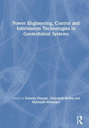 Паперова книга «Power Engineering, Control and Information Technologies in Geotechnical Systems» - фото №1