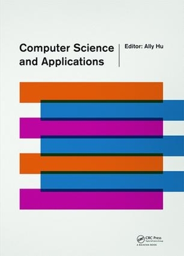 Паперова книга «Computer Science and Applications: Proceedings of the 2014 Asia-Pacific Conference on Computer Science and Applications (CSAC 2014), Shanghai, China, 27-28 December 2014» - фото №1