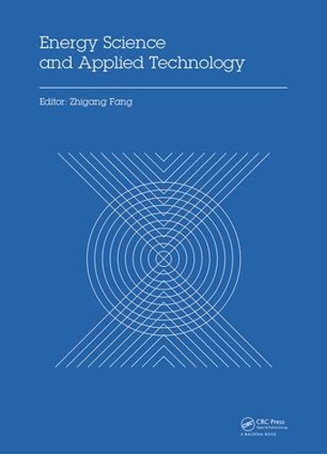 Бумажная книга «Energy Science and Applied Technology: Proceedings of the 2nd International Conference on Energy Science and Applied Technology (ESAT 2015)» - фото №1