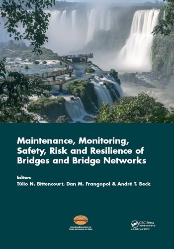 Бумажная книга «Maintenance, Monitoring, Safety, Risk and Resilience of Bridges and Bridge Networks» - фото №1
