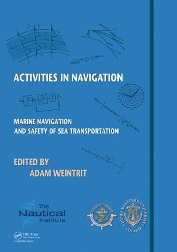 Бумажная книга «Activities in Navigation: Marine Navigation and Safety of Sea Transportation» - фото №1