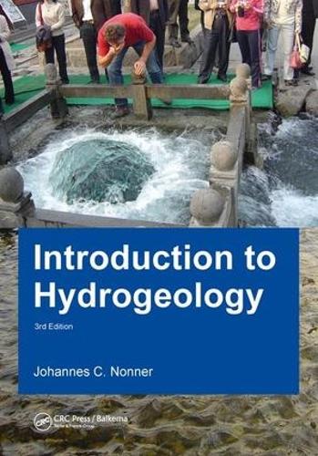 Бумажная книга «Introduction to Hydrogeology, Third Edition: Unesco-IHE Delft Lecture Note Series», автор Дж. К. Ноннер - фото №1