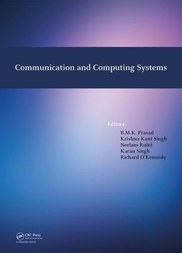 Бумажная книга «Communication and Computing Systems: Proceedings of the International Conference on Communication and Computing Systems (ICCCS 2016), Gurgaon, India, 9-11 September, 2016» - фото №1