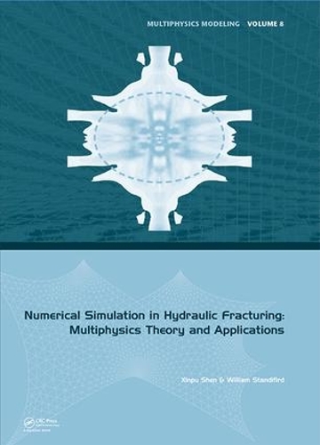 [object Object] «Numerical Simulation in Hydraulic Fracturing: Multiphysics Theory and Applications», авторов Уильям Стэндифирд, Синьпу Шэнь - фото №1