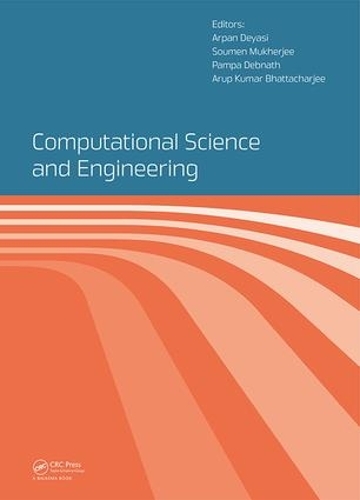 Бумажная книга «Computational Science and Engineering: Proceedings of the International Conference on Computational Science and Engineering (Beliaghata, Kolkata, India, 4-6 October 2016)» - фото №1