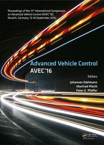 Бумажная книга «Advanced Vehicle Control: Proceedings of the 13th International Symposium on Advanced Vehicle Control (AVEC'16), September 13-16, 2016, Munich, Germany» - фото №1
