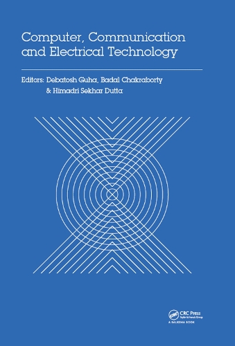 [object Object] «Computer, Communication and Electrical Technology: Proceedings of the International Conference on Advancement of Computer Communication and Electrical Technology (ACCET 2016), West Bengal, India, 21-22 October 2016» - фото №1