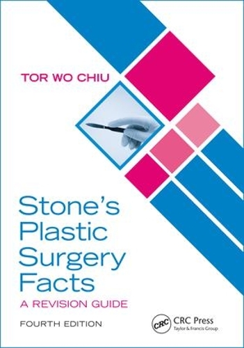 Бумажная книга «Stone’s Plastic Surgery Facts: A Revision Guide, Fourth Edition», автор Тор Во Чиу - фото №1
